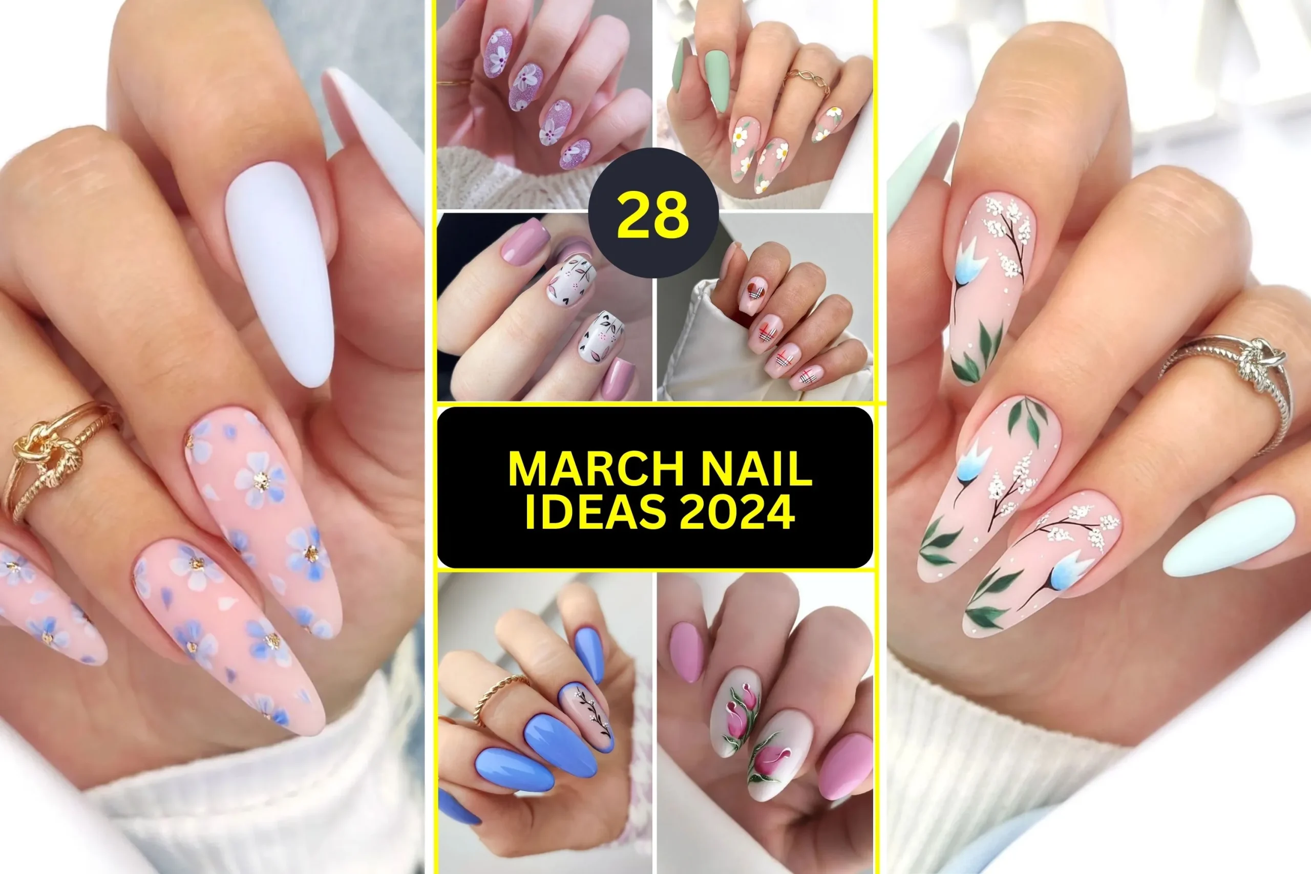 Spring's Best 28 March Nail Ideas 2024 Trendy Manicure Inspirations