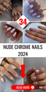 Top 34 Nude Chrome Nails 2024 – Embrace Elegance & Modern Nail Trends
